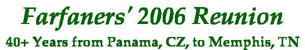 2006 Farfaners' Reunion, Memphis, Tennessee